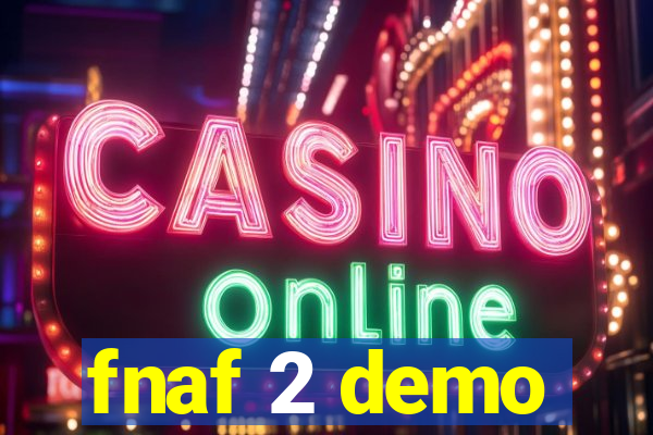 fnaf 2 demo